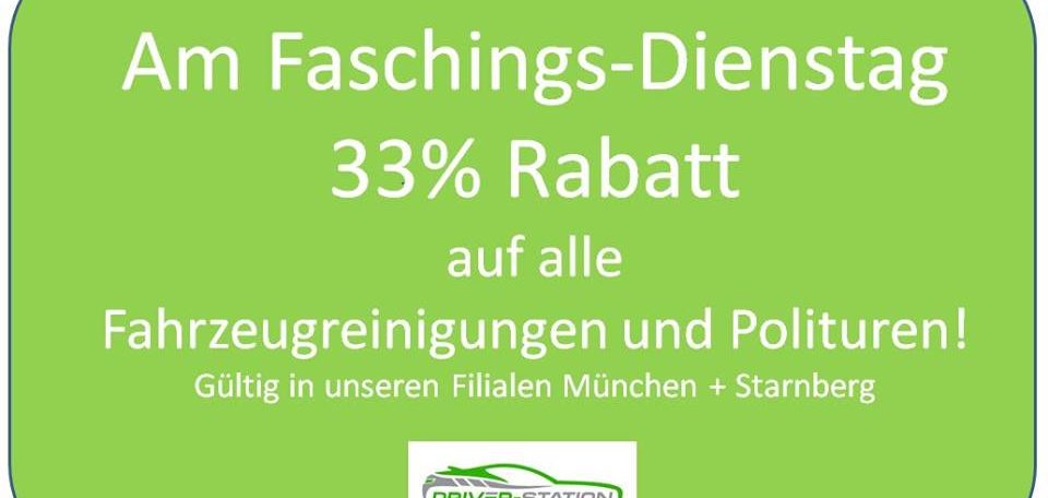 Aktion Fasching Autopflege Autowerkstatt Driver Station München Starnberg